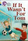 IF IT WASN'T FOR TOM -FICTION-GOLD / SAPPHIRE