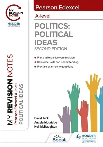MY REVISION NOTES: PEARSON EDEXCEL A LEVEL POLITICAL IDEAS: SECOND EDITION-DIGITAL