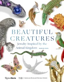 BEAUTIFUL CREATURES : JEWELRY INSPIRED BY THE ANIMAL KINGDOM