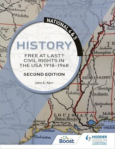NATIONAL 4 & 5 HISTORY: FREE AT LAST? CIVIL RIGHTS IN THE USA 1918-1968, SECOND EDITION-DIGITAL