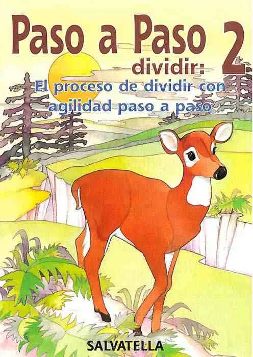 PASO A PASO DIVIDIR: 2