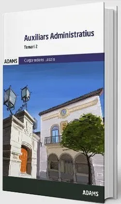 TEMARI 2 AUXILIARS ADMINISTRATIUS CORPORACIONS LOCALS DE CATALUNYA