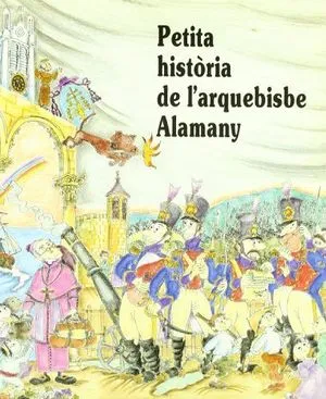 Petita història de l'arquebisbe Alamany