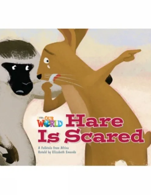 OUR WORLD AME 2 HARE IS SCARED READER