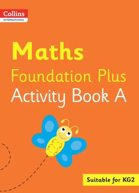 COLLINS INTERNATIONAL FOUNDATION PLUS — MATHS ACTIVITY BOOK A