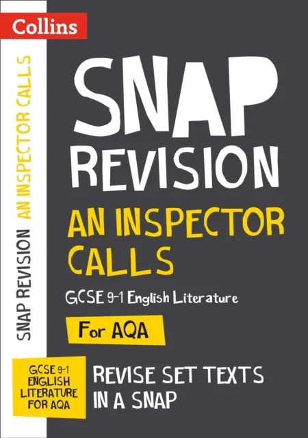 AN INSPECTOR CALLS: AQA GCSE 9-1 ENGLISH LITERATURE TEXT GUIDE