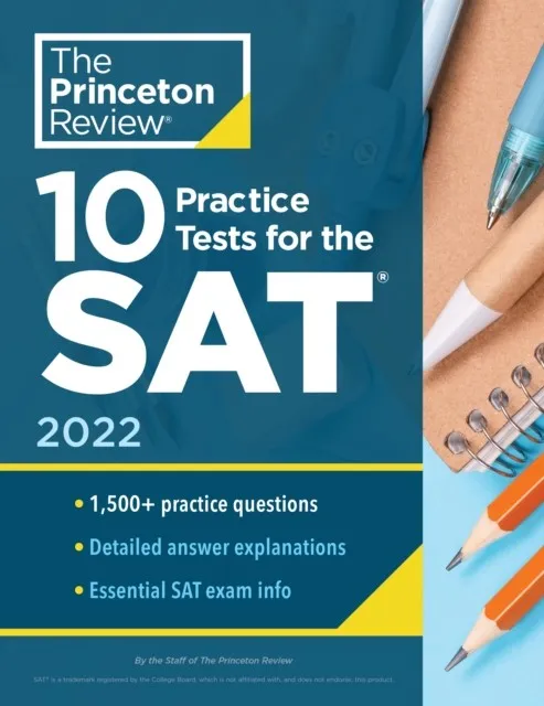 SAT 10 PRACTICE TESTS FOR THE SAT 2022