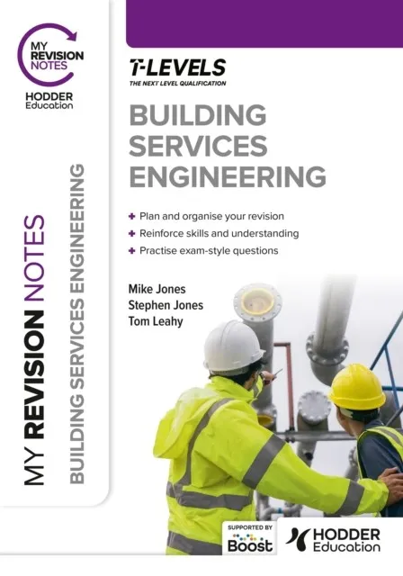 MY REVISION NOTES: BUILDING SERVICES ENGINEERING T LEVEL