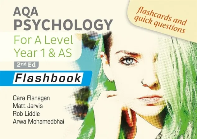 AQA PSYCHOLOGY FOR A LEVEL YEAR 1 & AS FLASHBOOK: 2ND EDITION