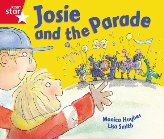 RIGBY STAR GUIDED FOUNDATION RED LEVEL: JOSIE AND THE PARADE †