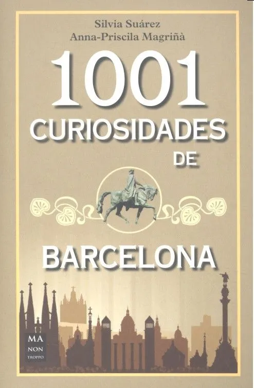1001 CURIOSIDADES DE BARCELONA
