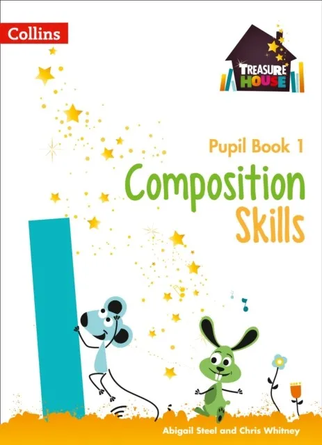 TREASURE HOUSE COMPOSITION SKILLS PUPIL BOOK 1