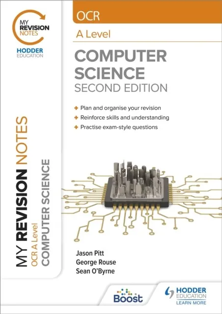 MY REVISION NOTES: OCR A LEVEL COMPUTER SCIENCE: SECOND EDITION