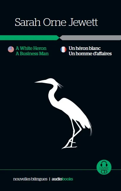 Un Héron blanc / Un Homme d'affaires // A White Heron • A Business Man