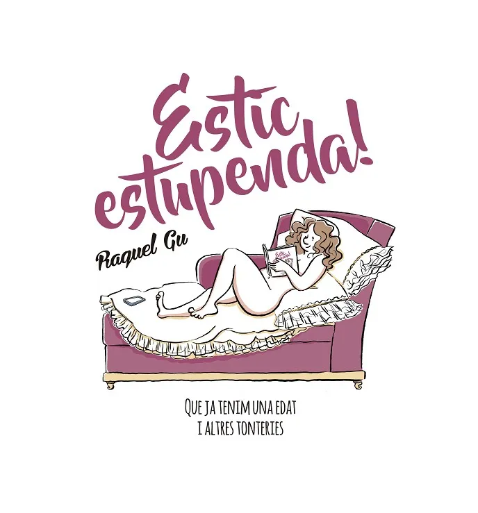 ESTIC ESTUPENDA! QUE JA TENIM UNA EDAT I ALTRES TONTERIES