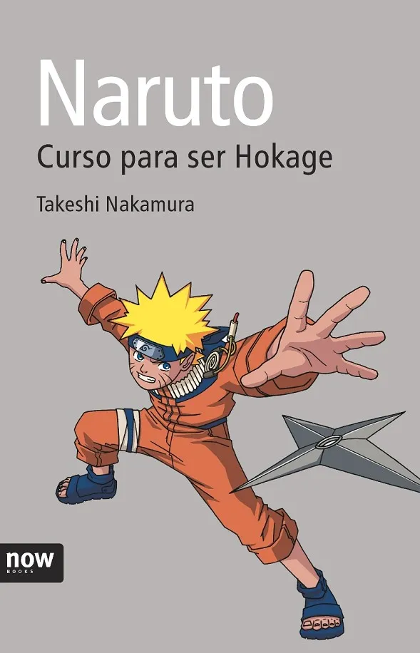 Naruto. Curso para ser Hokage