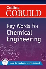 COBUILD KEY WORDS FOR CHEMICAL ENGINEERING