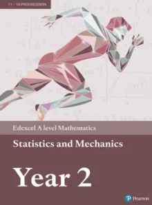 EDEXCEL AS AND A LEVEL MATHEMATICS STATISTICS & MECHANICS YEAR 2 TEXTBOOK + ACTIVE BOOK