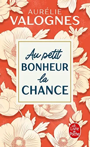 AU PETIT BONHEUR LA CHANCE