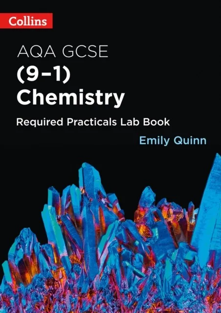 AQA GCSE CHEMISTRY (9-1) REQUIRED PRACTICALS LAB BOOK