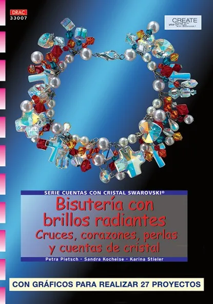 Serie Swarovski nº 7. BISUTERÍA CON BRILLOS RADIANTES.CRUCES, CORAZONES, PERLAS Y CUENTAS DE CRISTAL