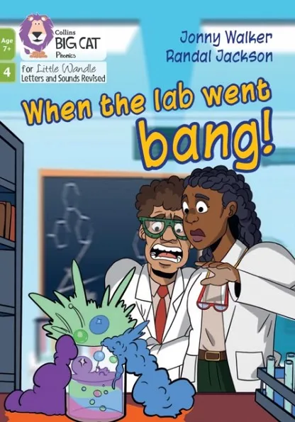 WHEN THE LAB WENT BANG! (PHASE 4 SET 1 BELNDING PRACTICE)-FICTION-7+ READERS
