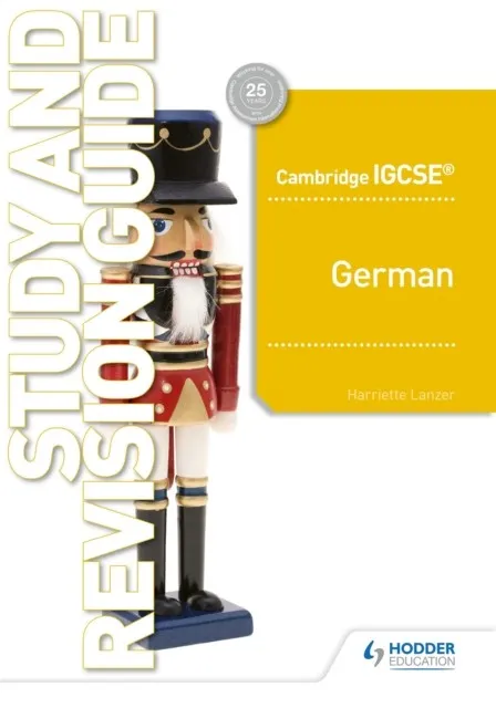 CAMBRIDGE IGCSE™ GERMAN STUDY AND REVISION GUIDE