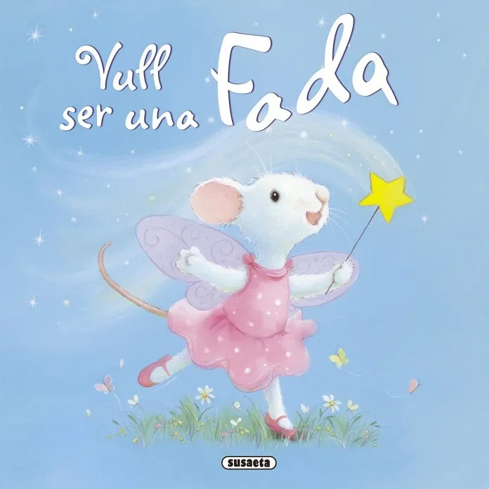 Vull ser una fada