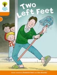 OXFORD READING TREE BIFF, CHIP AND KIPPER STORIES DECODE AND DEVELOP: LEVEL 6: TWO LEFT FEET