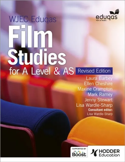 WJEC EDUQAS FILM STUDIES FOR A LEVEL & AS – STUDENT BOOK - REVISED EDITION