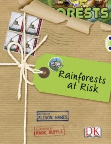 GLOBE CHALLENGE: RAINFORESTS AT RISK