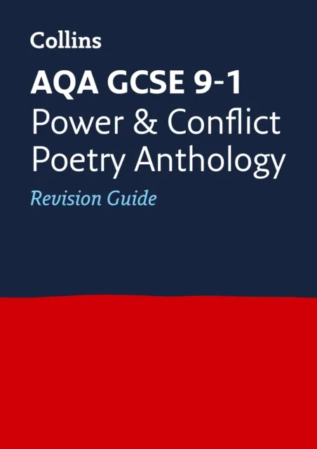 AQA GCSE 9-1 POETRY ANTHOLOGY POWER AND CONFLICT REVISION GUIDE