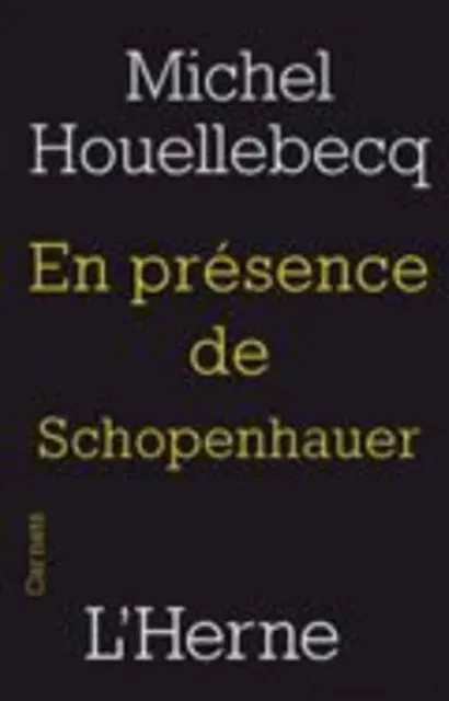 EN PRÉSENCE DE SCHOPENHAUER