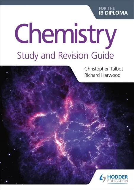 CHEMISTRY FOR THE IB DIPLOMA STUDY AND REVISION GUIDE