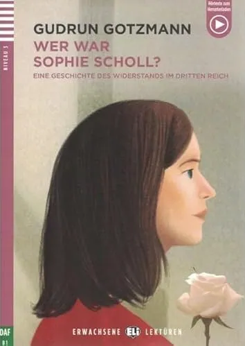 WE WAR SOPHIE SCHOLL? B1