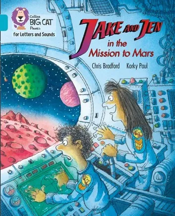 JAKE AND JEN AND THE MISSION TO MARS (SET 3) -FICTION-TURQUOISE - BAND 7
