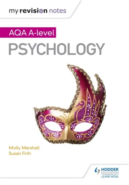 MY REVISION NOTES: AQA A LEVEL PSYCHOLOGY