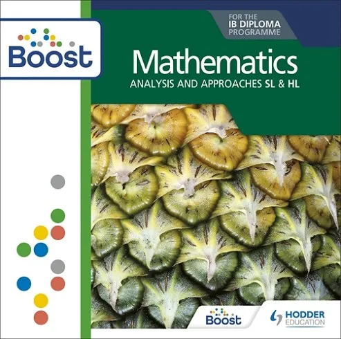 MATHEMATICS FOR THE IB DIPLOMA: ANALYSIS AND APPROACHES SL & HL BOOST CORE SUBSCRIPTION DIGITAL