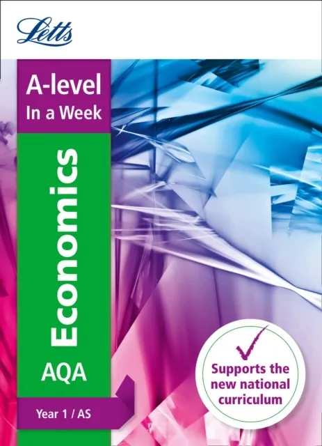 A-LEVEL ECONOMICS YEAR 1 IN A WEEK