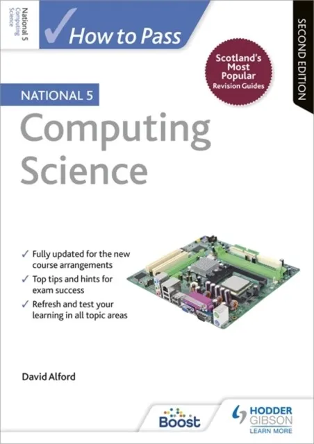 HOW TO PASS NATIONAL 5 COMPUTING SCIENCE, SECOND EDITION