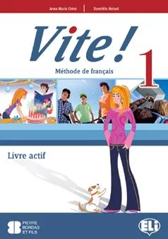 VITE! 1 METHODE DE FRANÇAIS, LIVRE DE L´ELEVE