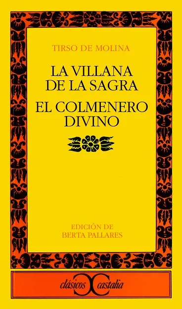 La villana de la Sagra. El colmenero divino .