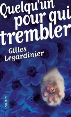 QUELQU'UN POUR QUI TREMBLER