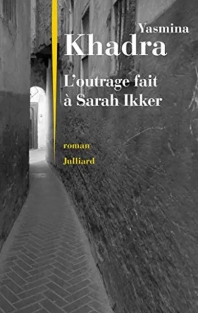 L´OUTRAGE FAIT A SARAH IKKER