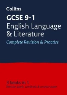 GCSE ENGLISH LANGUAGE AND ENGLISH LITERATURE: COMPLETE REVISION AND PRACTICE