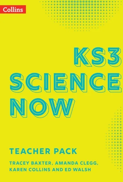 KS3 SCIENCE NOW TEACHER PACK