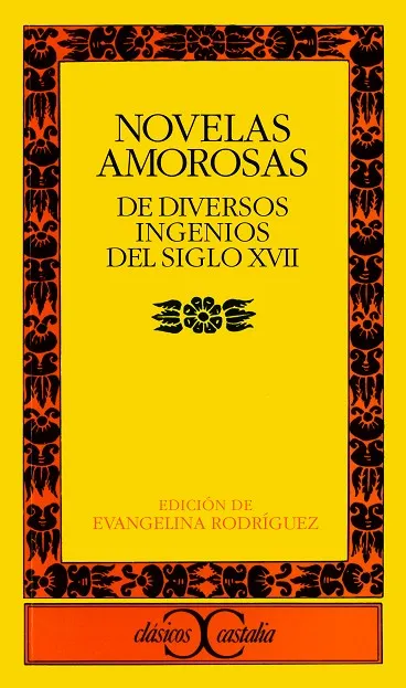Novelas amorosas de diversos ingenios del siglo XVII .