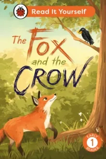 THE FOX AND THE CROW: READ IT YOURSELF - LEVEL 1