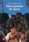 DEUX GRAINES DE CACAO