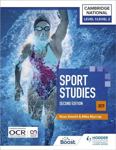 LEVEL 1/LEVEL 2 CAMBRIDGE NATIONAL IN SPORT STUDIES (J829): SECOND EDITION